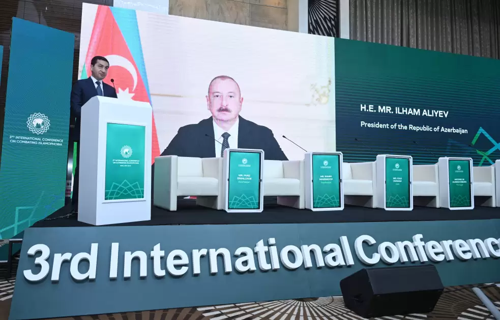 Prezident İlham Əliyev İslamofobiya ilə bağlı konfransın iştirakçılarına müraciət ünvanlayıb
