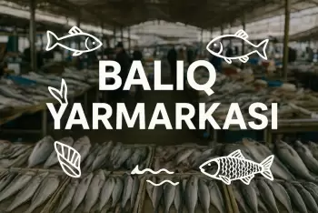 Sabahdan Bakıda balıq yarmarkası fəaliyyət göstərəcək
