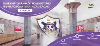 Bu gün Bakı metropolitenində iş saatı uzadılacaq
