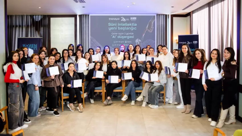 “Trendyol” və “Paşa Holding”in dəstəyi ilə gənc qızlar süni intellektlə rəqəmsal gələcəyə hazırlanır