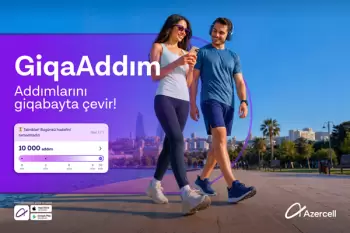 “Azercell” “GiqaAddım” ilə addımları internetə çevirir!