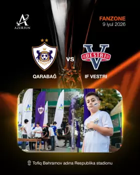 “Qarabağ”- “Vestri” oyunundan əvvəl fan zona təşkil olunacaq